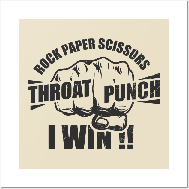 Rock Paper Scissors I Win Throat Punch Wall Art by Clawmarks